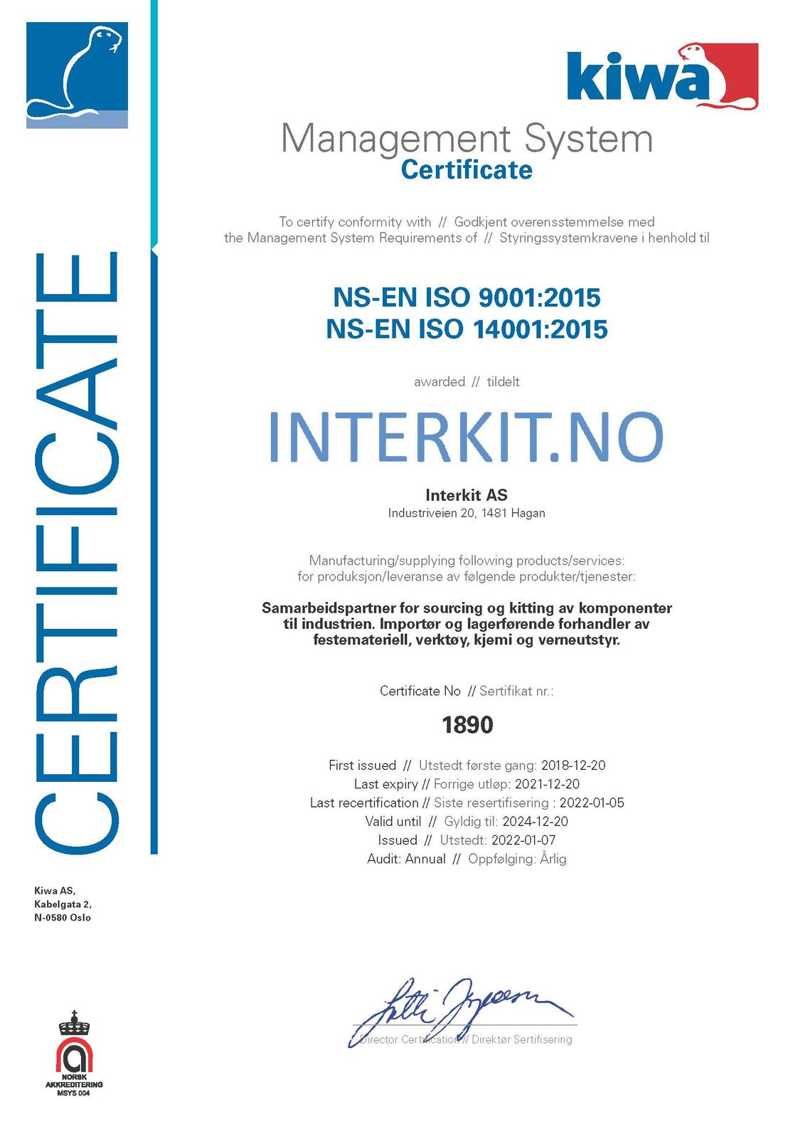 NS-EN ISO 9001:2015 NS-EN ISO 14001:2015